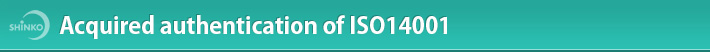 Acquired authentication of ISO14001